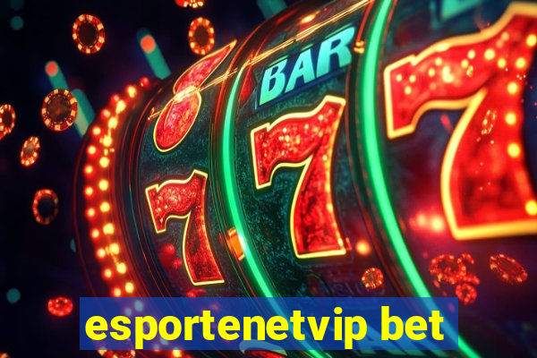 esportenetvip bet